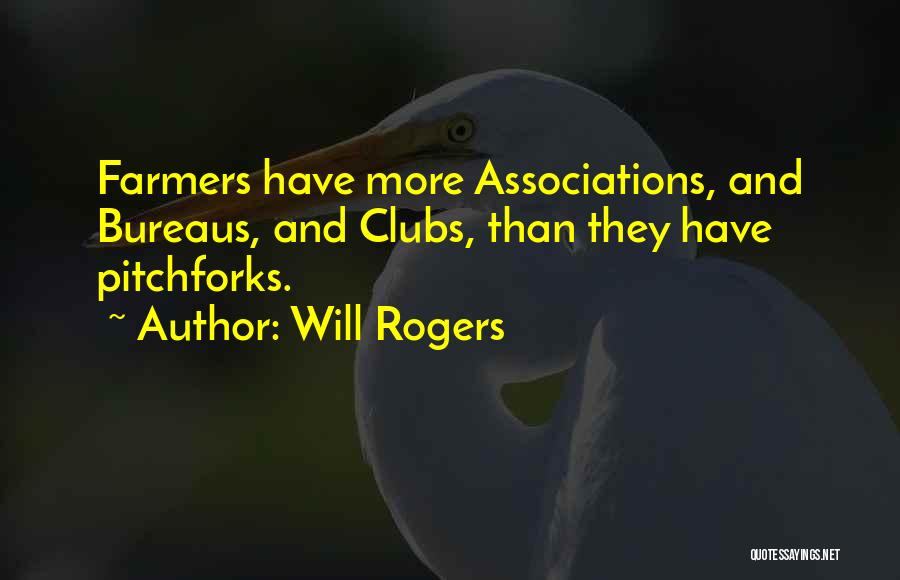 Pitchforks Quotes By Will Rogers