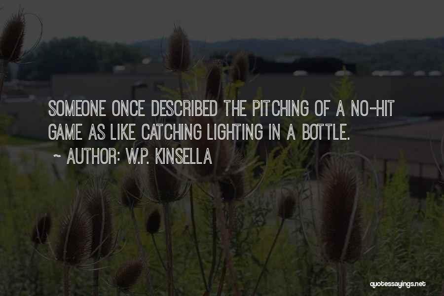 Pitching And Catching Quotes By W.P. Kinsella