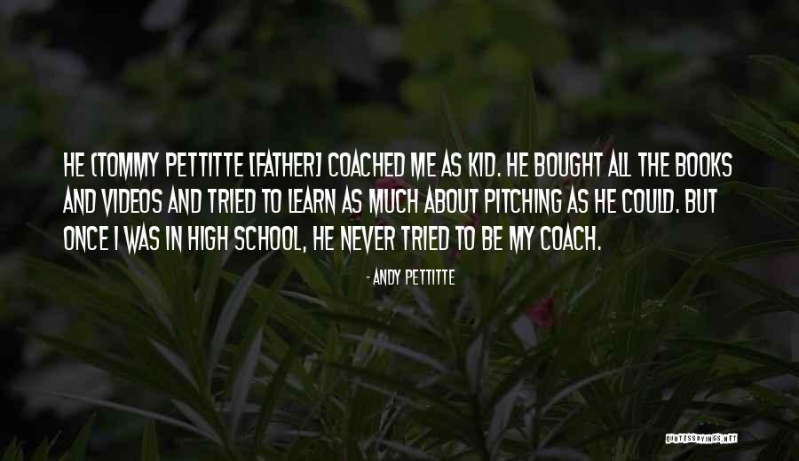 Pitching Coach Quotes By Andy Pettitte Pitching Coach Quotes By Andy Pettitte