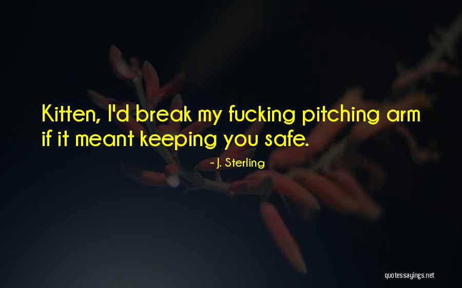 Pitching Quotes By J. Sterling Pitching Quotes By J. Sterling