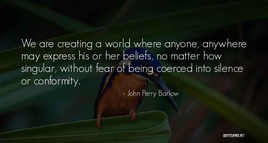 Piteee Quotes By John Perry Barlow Piteee Quotes By John Perry Barlow