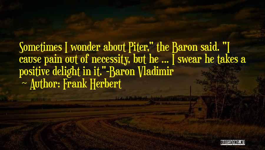 Piter De Vries Quotes By Frank Herbert