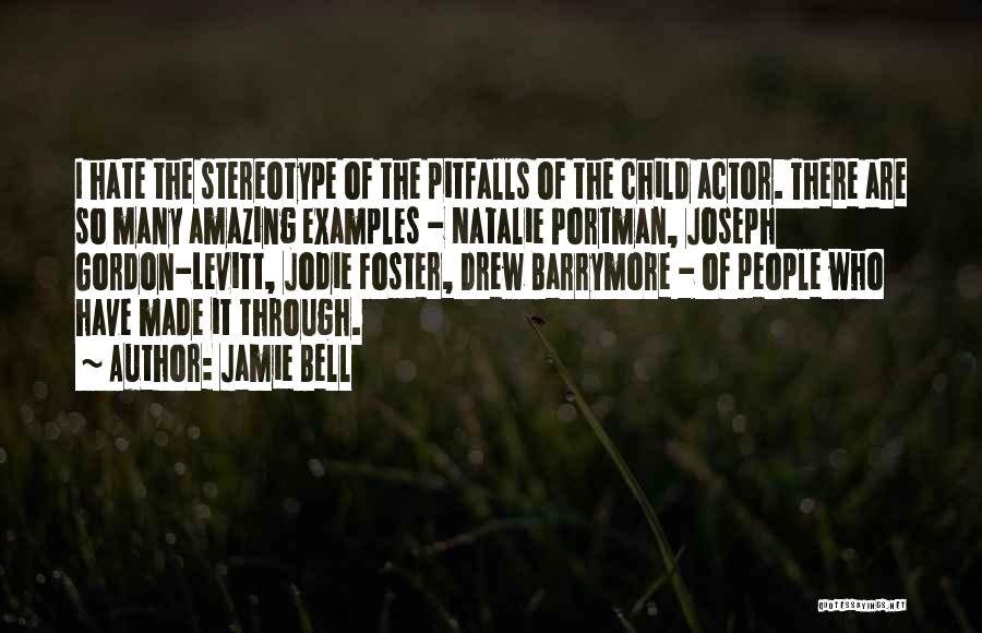 Pitfalls Quotes By Jamie Bell