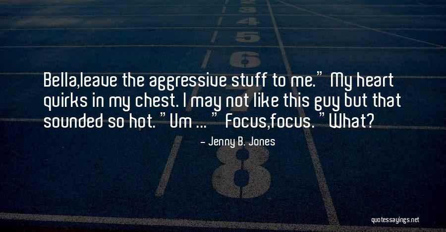 Pithiness Quotes By Jenny B. Jones Pithiness Quotes By Jenny B. Jones