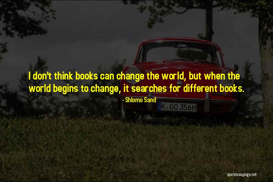 Pithy Work Quotes By Shlomo Sand Pithy Work Quotes By Shlomo Sand