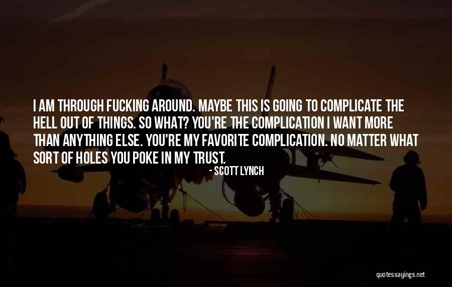 Pitiable Tiger Quotes By Scott Lynch Pitiable Tiger Quotes By Scott Lynch