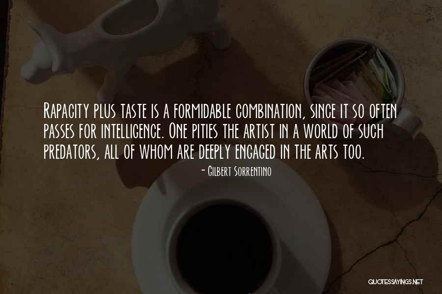 Pities Quotes By Gilbert Sorrentino Pities Quotes By Gilbert Sorrentino