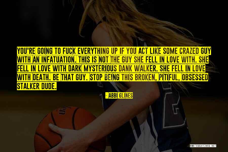 Pitiful Love Quotes By Abbi Glines Pitiful Love Quotes By Abbi Glines