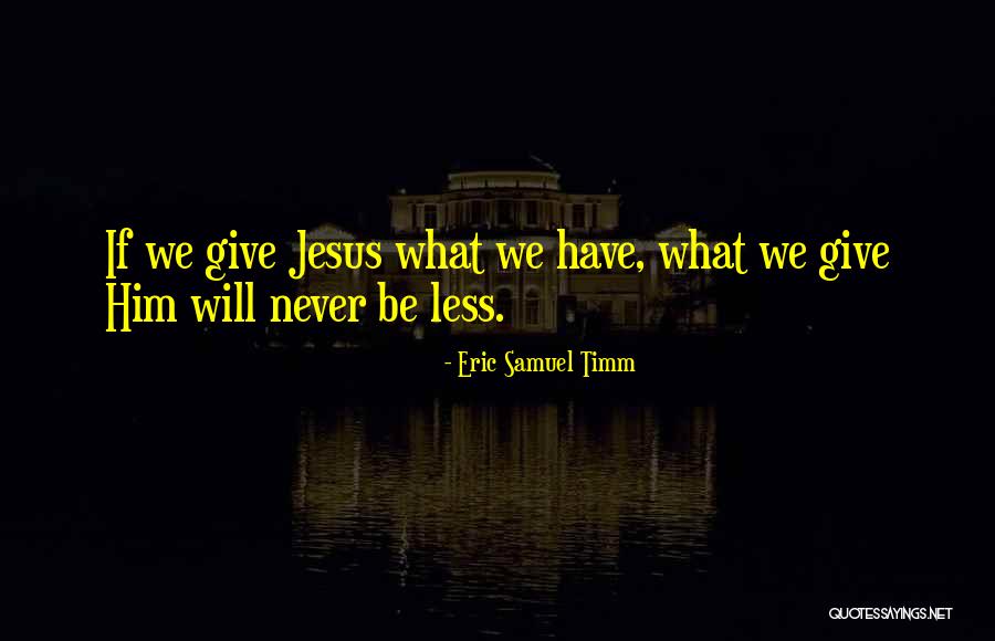 Pitiful Love Quotes By Eric Samuel Timm Pitiful Love Quotes By Eric Samuel Timm