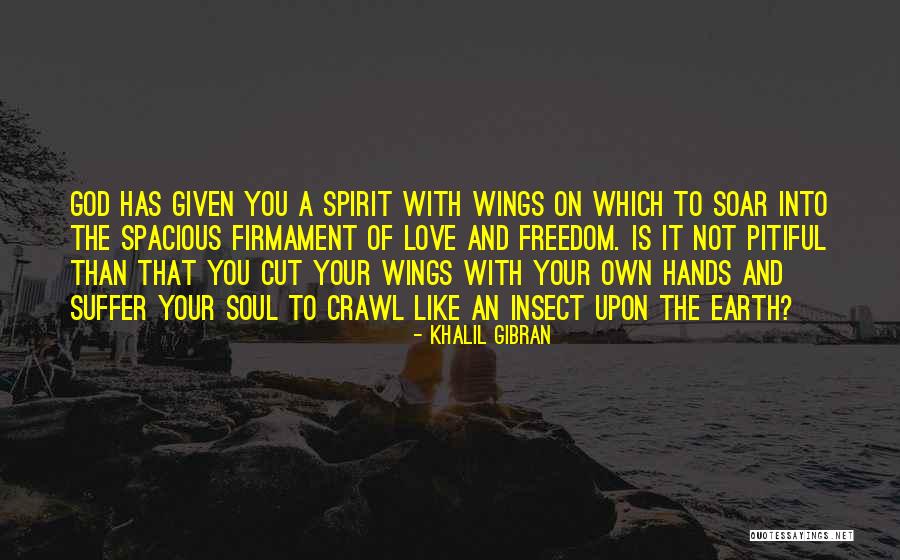 Pitiful Love Quotes By Khalil Gibran Pitiful Love Quotes By Khalil Gibran