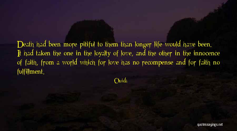 Pitiful Love Quotes By Ouida Pitiful Love Quotes By Ouida