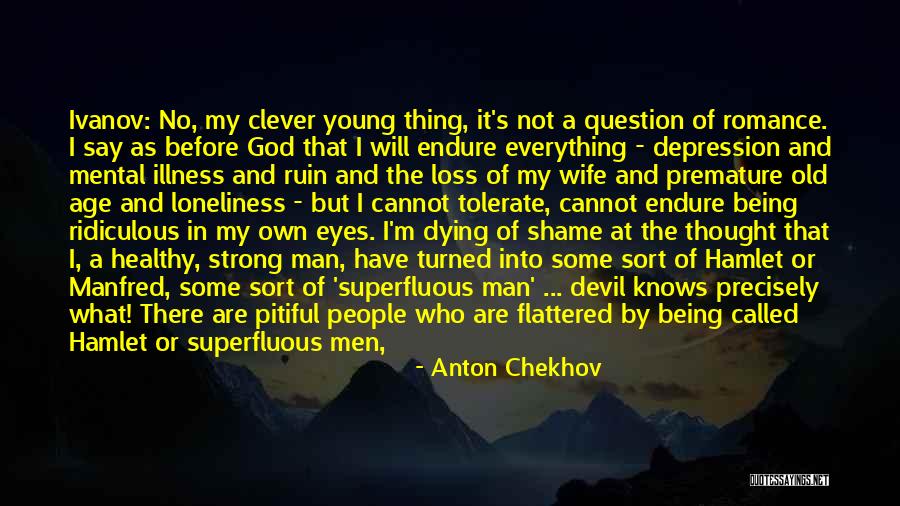 Pitiful Quotes By Anton Chekhov Pitiful Quotes By Anton Chekhov