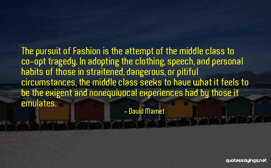 Pitiful Quotes By David Mamet Pitiful Quotes By David Mamet