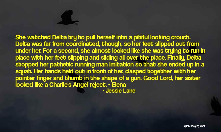 Pitiful Quotes By Jessie Lane Pitiful Quotes By Jessie Lane