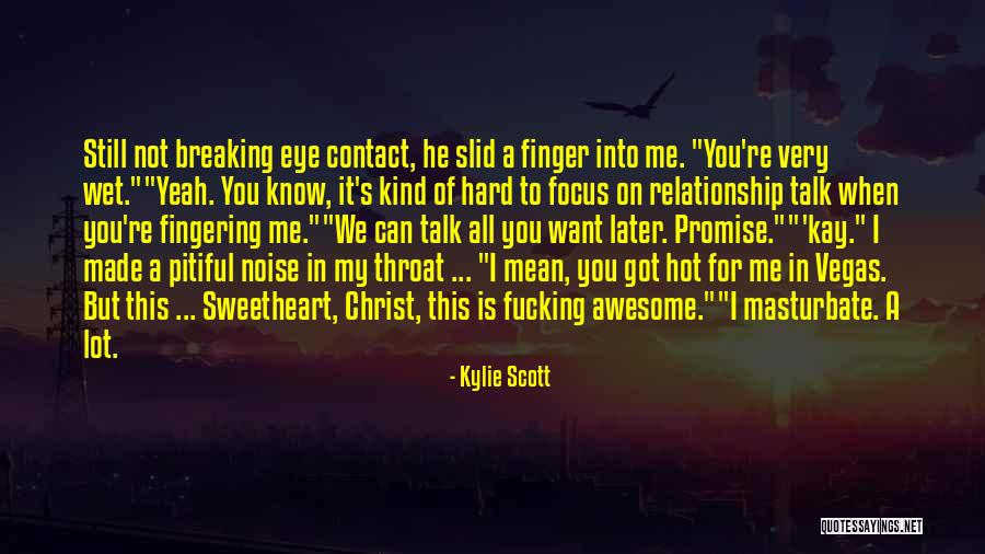Pitiful Quotes By Kylie Scott Pitiful Quotes By Kylie Scott