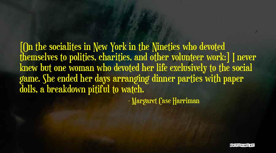 Pitiful Quotes By Margaret Case Harriman Pitiful Quotes By Margaret Case Harriman