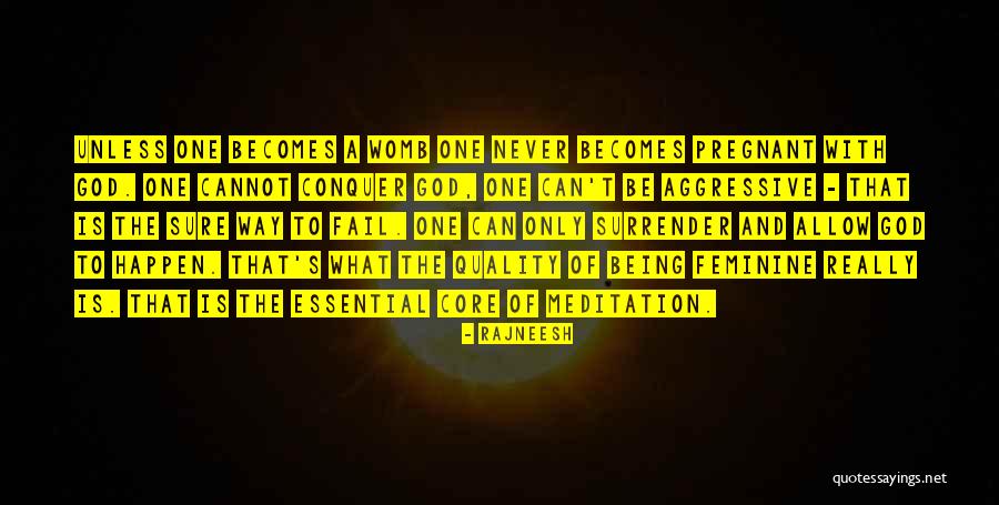 Pitifullest Quotes By Rajneesh Pitifullest Quotes By Rajneesh
