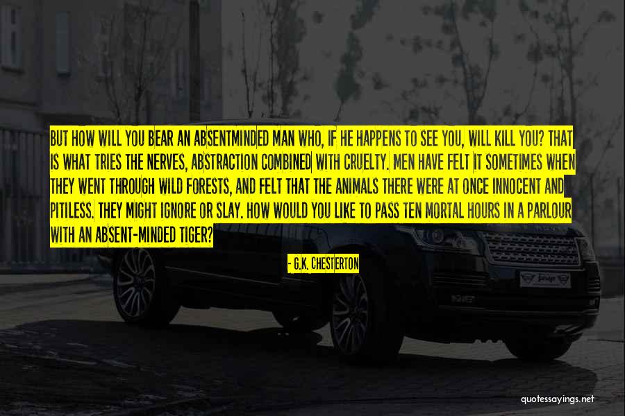 Pitiless Quotes By G.K. Chesterton Pitiless Quotes By G.K. Chesterton