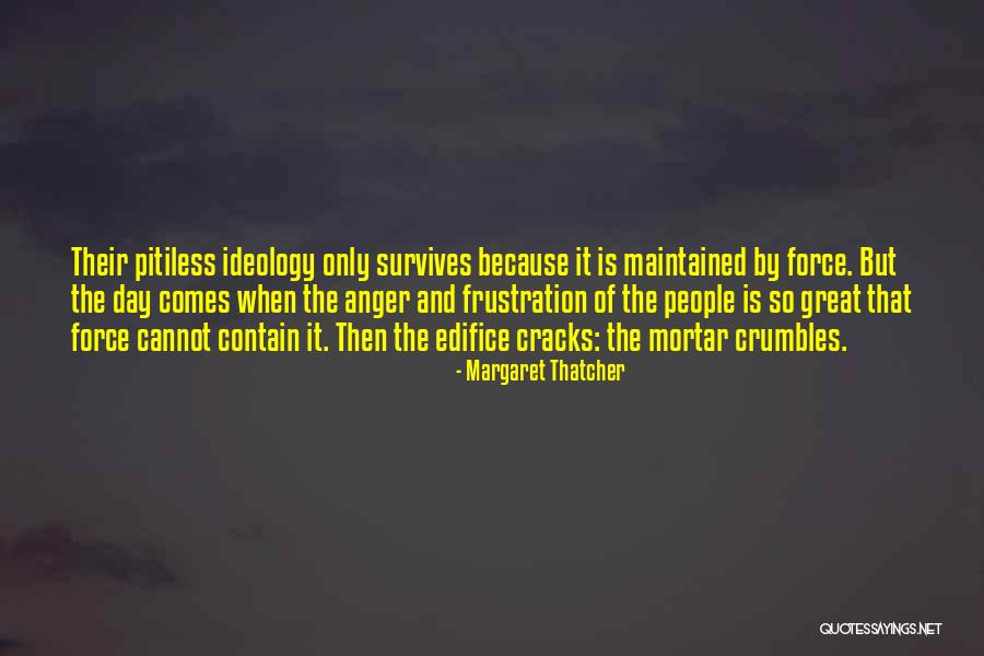 Pitiless Quotes By Margaret Thatcher Pitiless Quotes By Margaret Thatcher