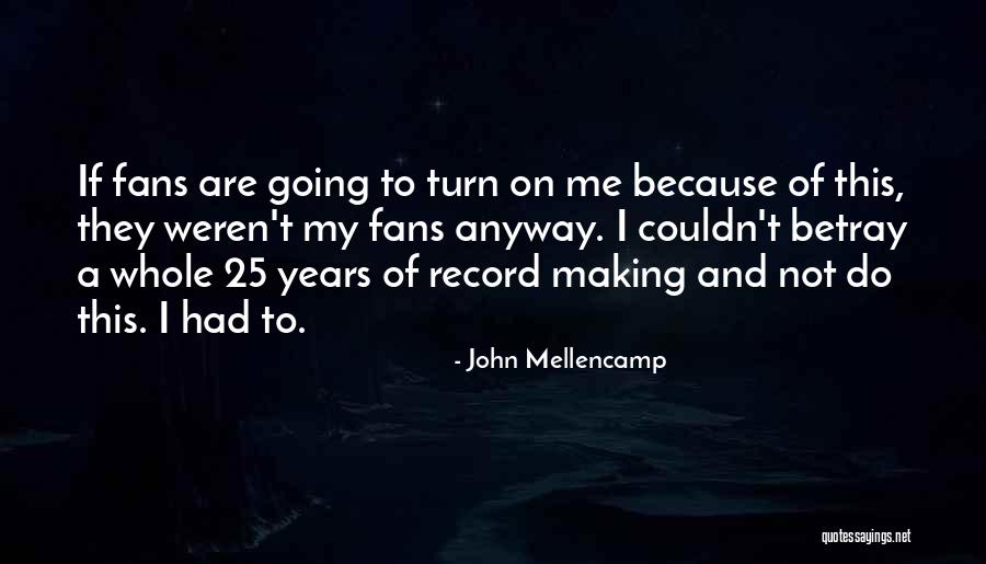 Pitolo Mma Quotes By John Mellencamp Pitolo Mma Quotes By John Mellencamp