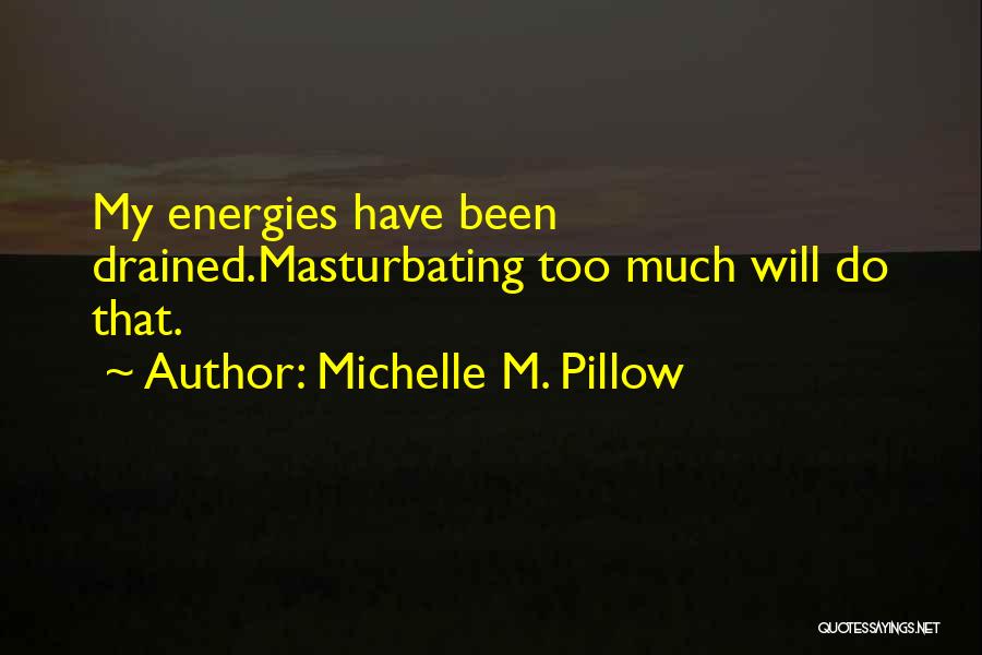 Piton Des Quotes By Michelle M. Pillow