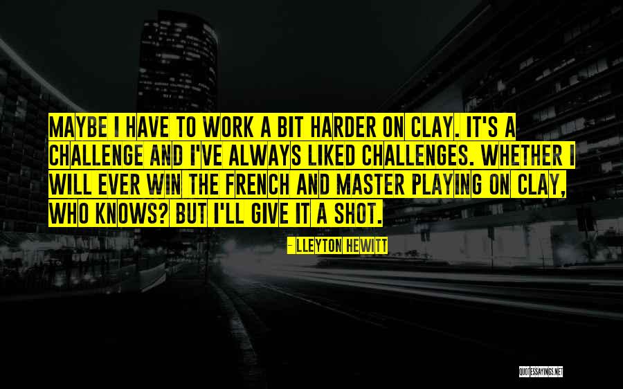 Pitou Hunter Quotes By Lleyton Hewitt Pitou Hunter Quotes By Lleyton Hewitt