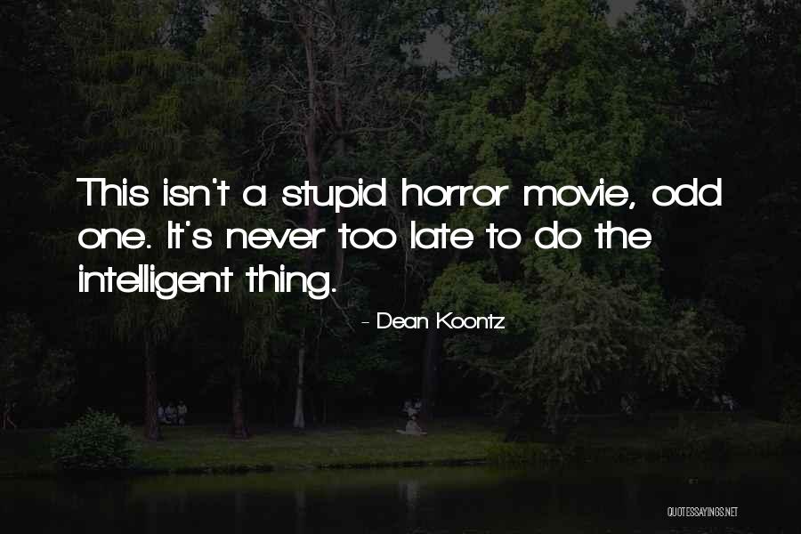 Pitpitunge Quotes By Dean Koontz Pitpitunge Quotes By Dean Koontz