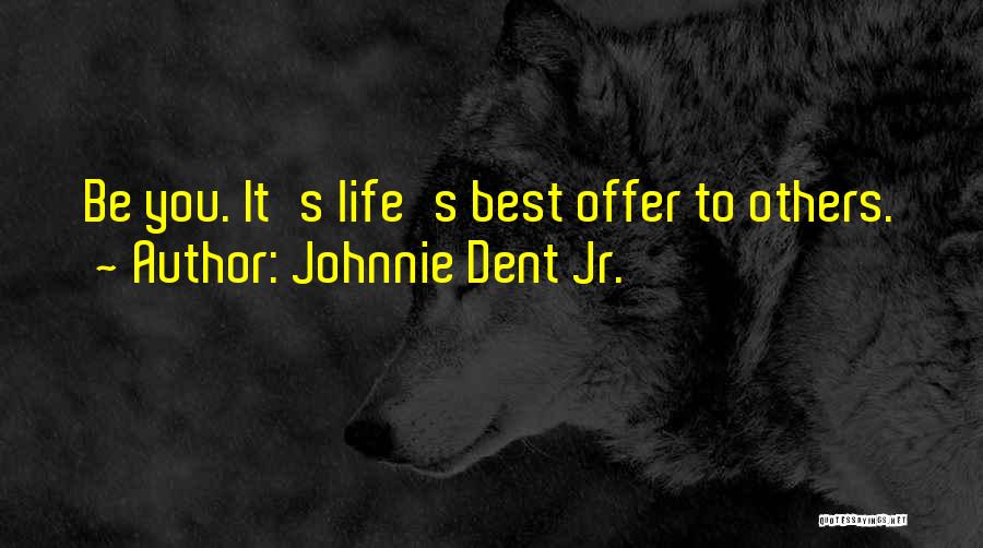 Pitr Paksh Quotes By Johnnie Dent Jr.