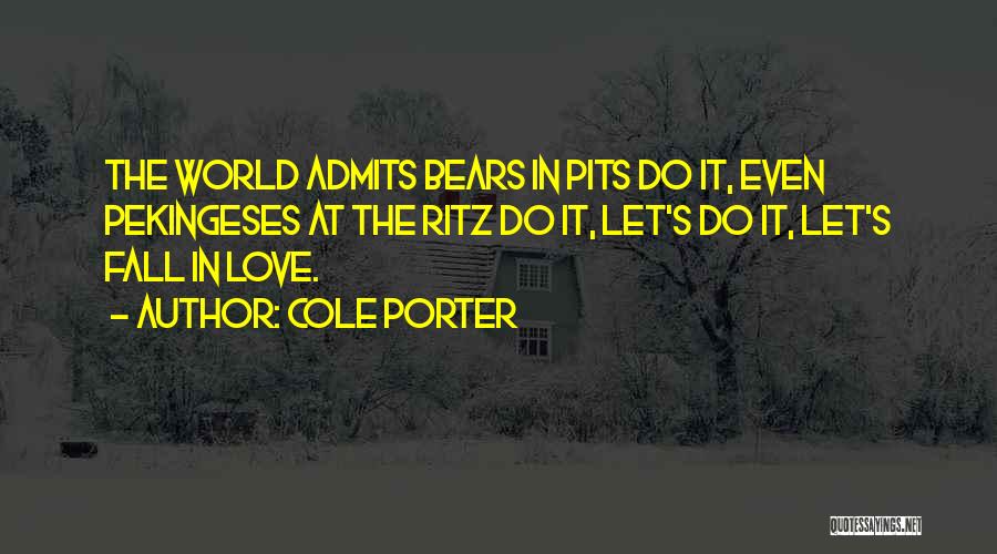 Pits Quotes By Cole Porter