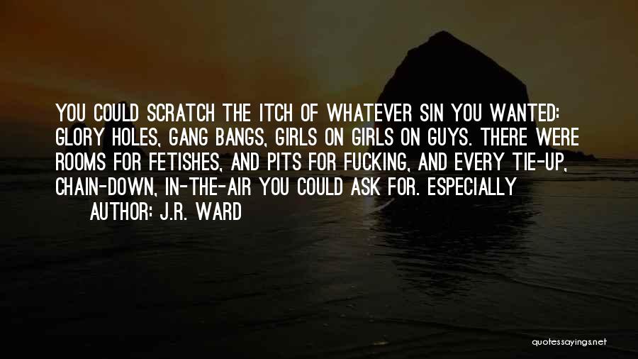 Pits Quotes By J.R. Ward