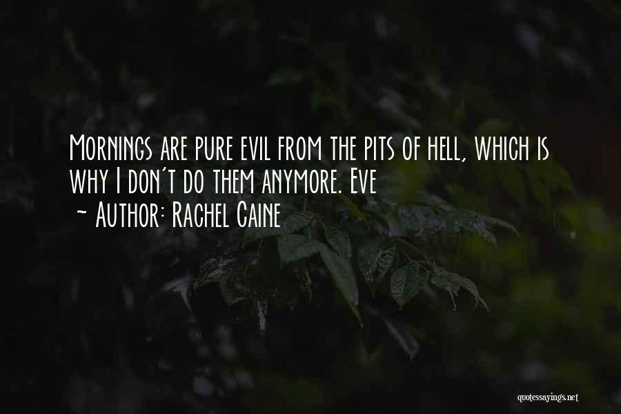 Pits Quotes By Rachel Caine