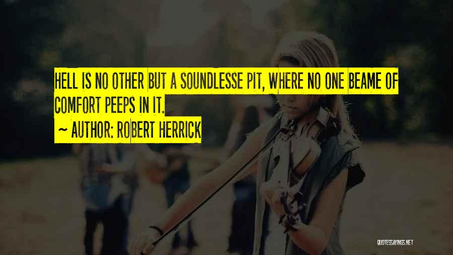 Pits Quotes By Robert Herrick