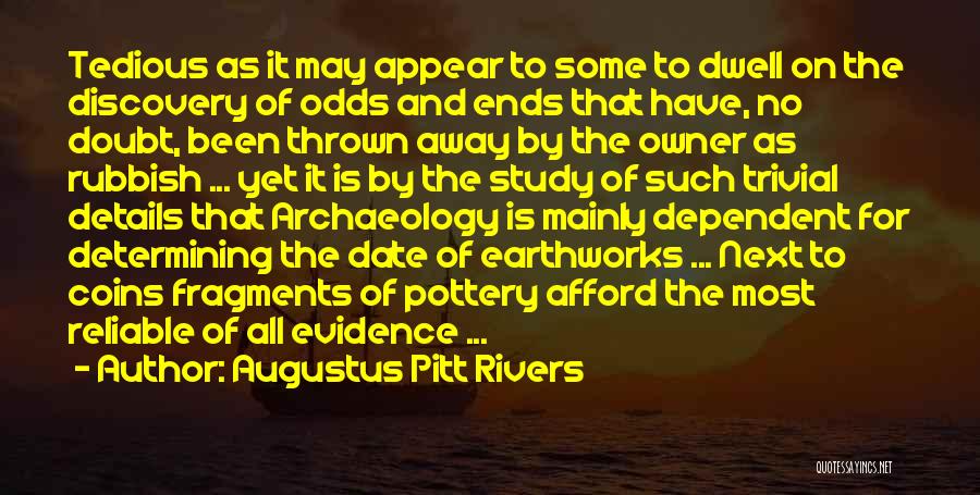 Pitt Quotes By Augustus Pitt Rivers