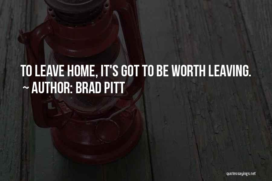 Pitt Quotes By Brad Pitt