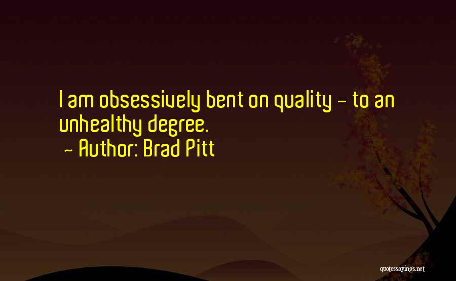 Pitt Quotes By Brad Pitt