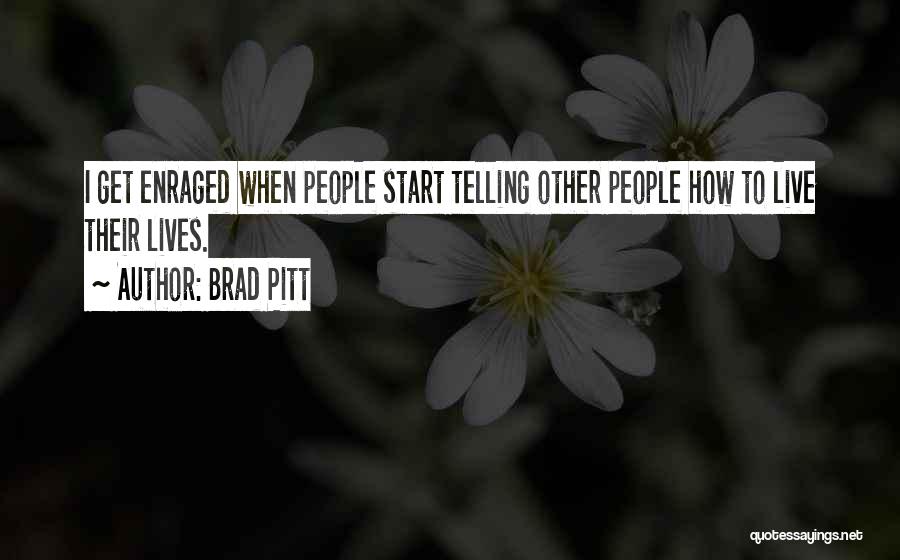 Pitt Quotes By Brad Pitt