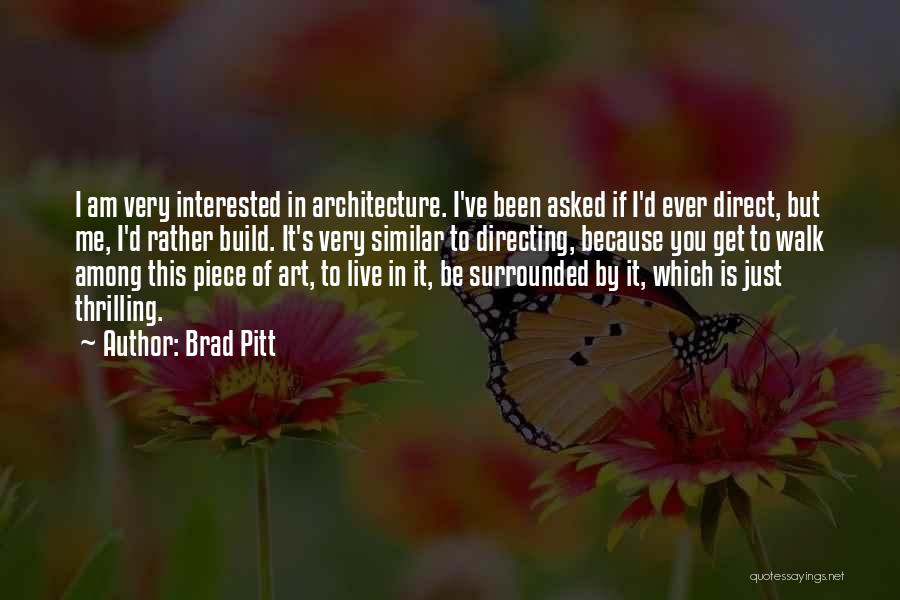 Pitt Quotes By Brad Pitt