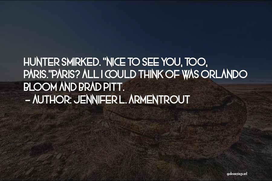 Pitt Quotes By Jennifer L. Armentrout