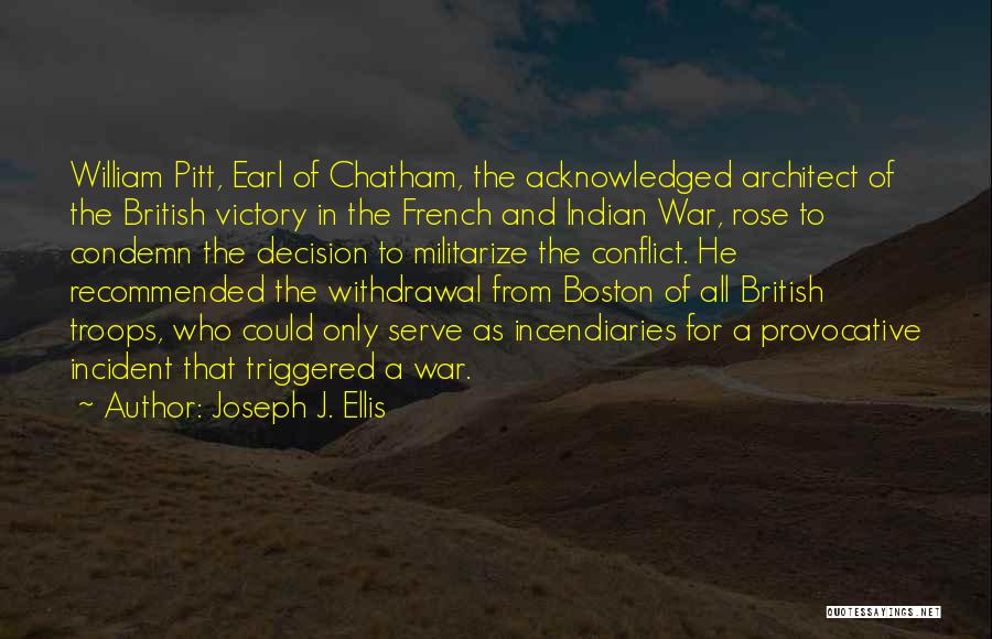 Pitt Quotes By Joseph J. Ellis