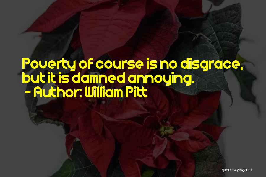 Pitt Quotes By William Pitt