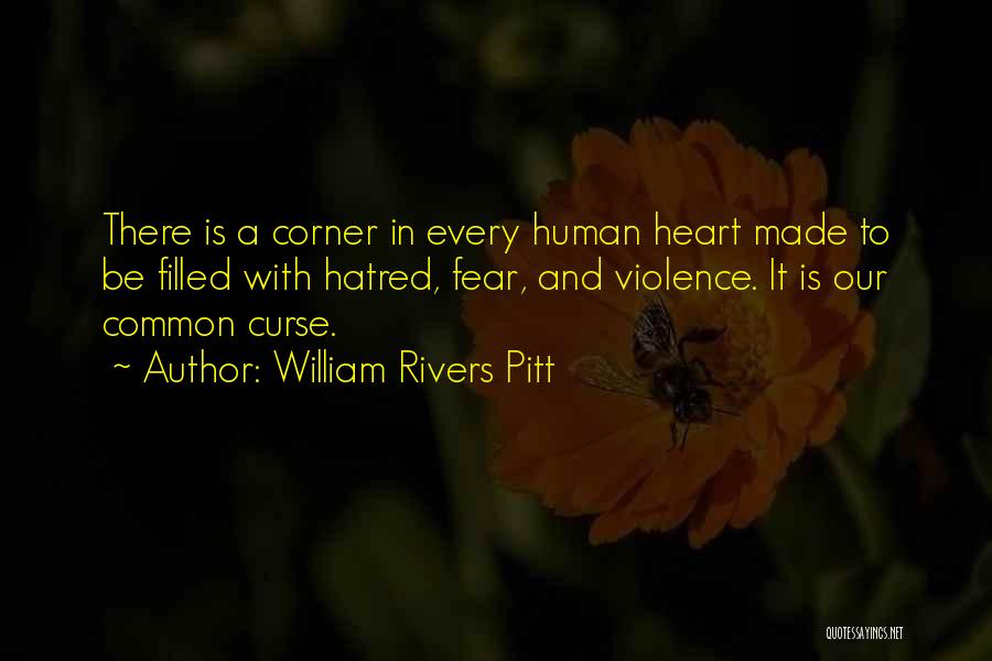 Pitt Quotes By William Rivers Pitt