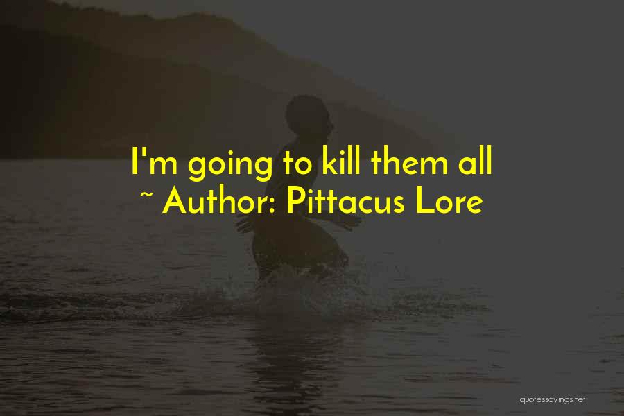 Pittacus Lore Quotes 1134439