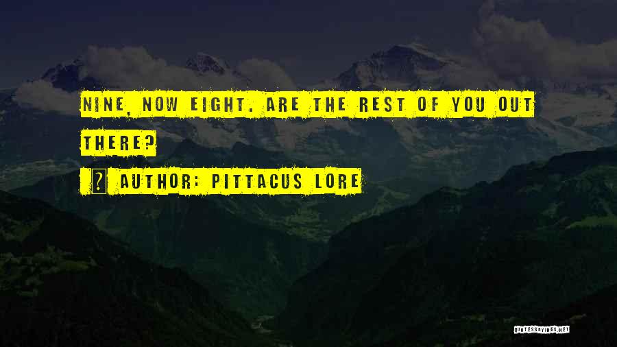 Pittacus Lore Quotes 1547679