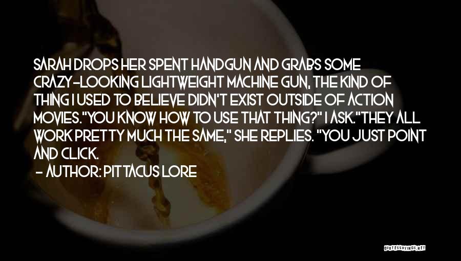 Pittacus Lore Quotes 1553914