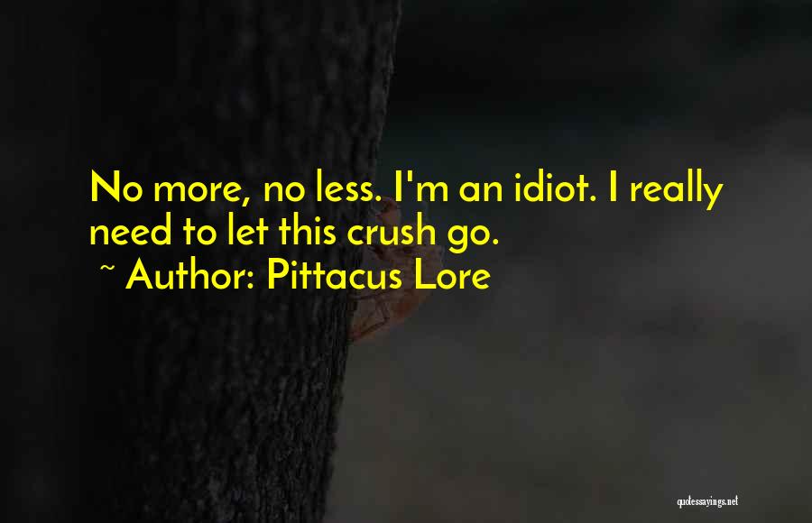 Pittacus Lore Quotes 1847805