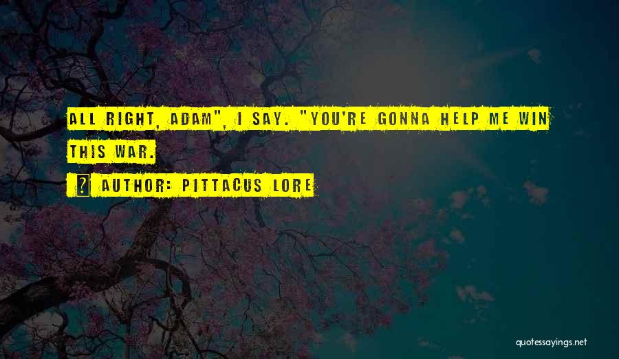 Pittacus Lore Quotes 438295