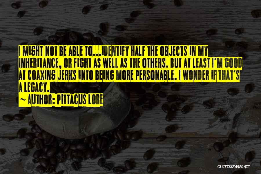 Pittacus Lore Quotes 691777