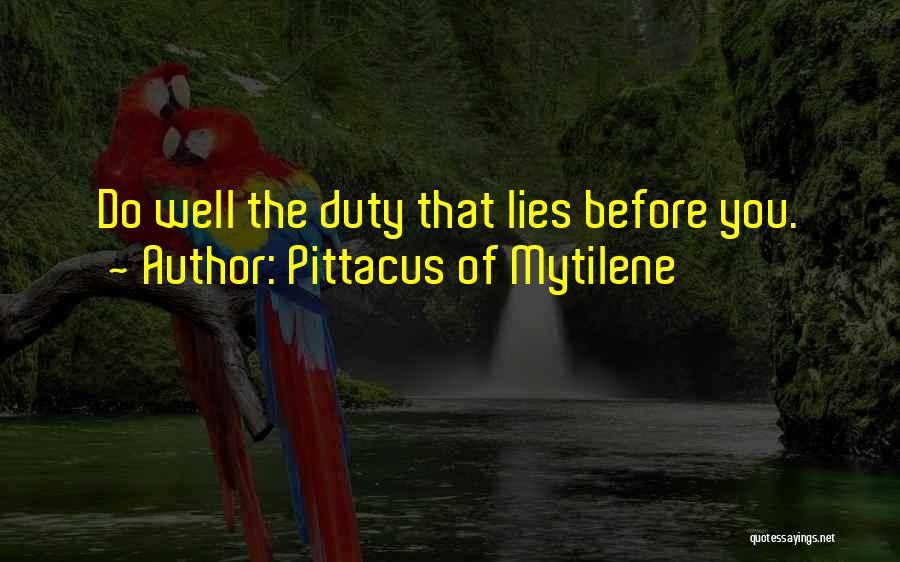 Pittacus Of Mytilene Quotes 1160810