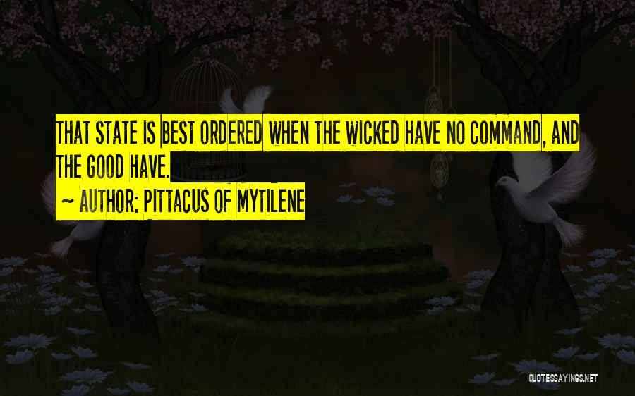 Pittacus Of Mytilene Quotes 254524