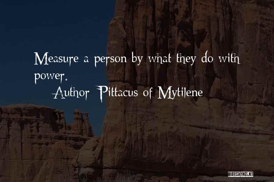 Pittacus Of Mytilene Quotes 391399